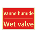 Vanne humide - Wet valve
