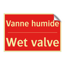 Vanne humide - Wet valve