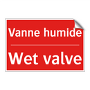 Vanne humide - Wet valve