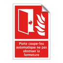 Porte coupe-feu automatique ne pas obstruer la fermeture