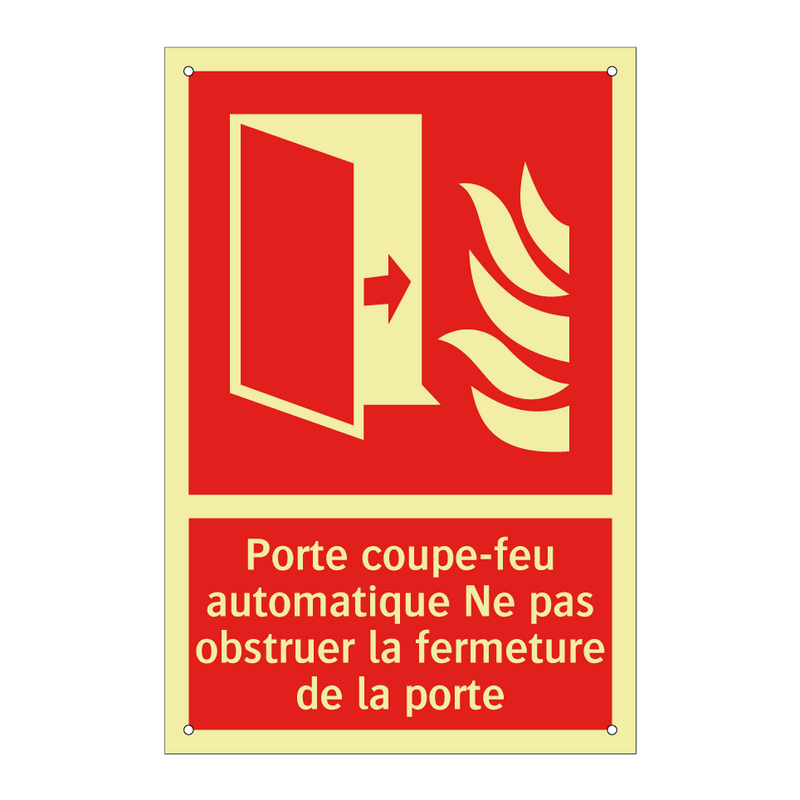 Porte coupe-feu automatique Ne pas obstruer la fermeture de la porte