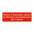 Alarme d'évacuation quittez le bâtiment immédiatement dès l'alarme