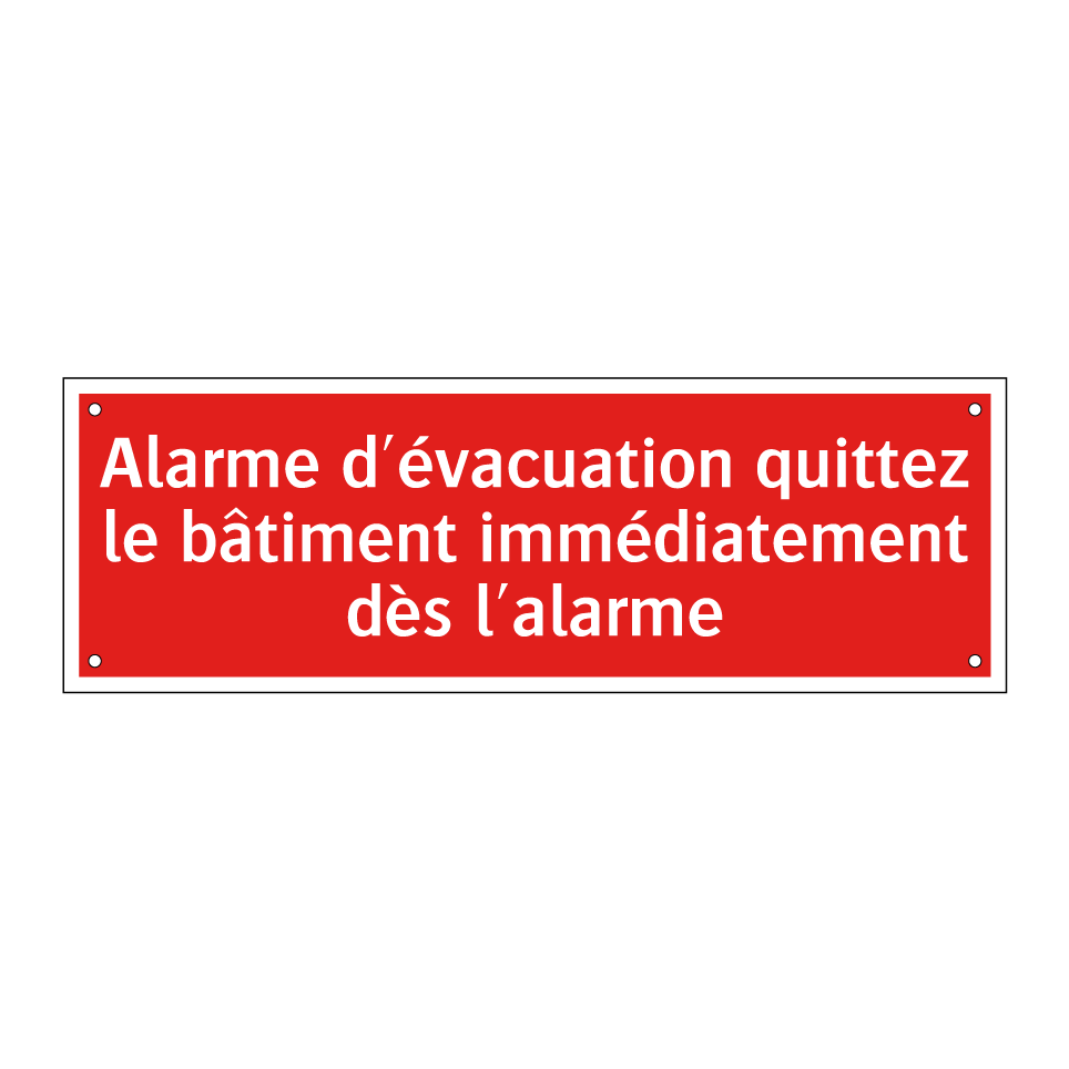 Alarme d'évacuation quittez le bâtiment immédiatement dès l'alarme