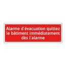 Alarme d'évacuation quittez le bâtiment immédiatement dès l'alarme