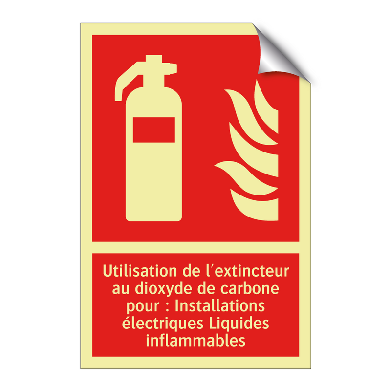 Utilisation de l'extincteur au dioxyde de carbone pour : Installations électriques Liquides inflammables