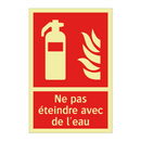 Ne pas éteindre avec de l'eau
