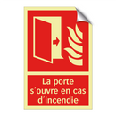 La porte s'ouvre en cas d'incendie