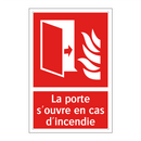 La porte s'ouvre en cas d'incendie
