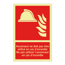 Ascenseur ne doit pas être utilisé en cas d'incendie Ne pas utiliser l'ascenseur en cas d'incendie