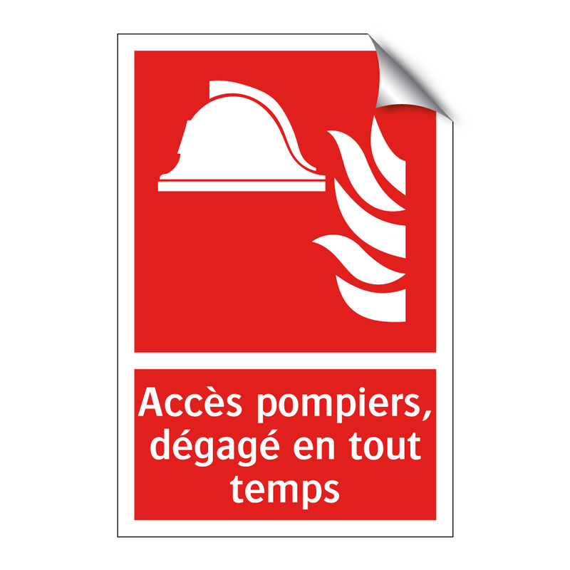 Accès pompiers, dégagé en tout temps