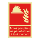 Accès pompiers, ne pas obstruer à tout moment