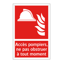 Accès pompiers, ne pas obstruer à tout moment