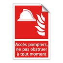Accès pompiers, ne pas obstruer à tout moment