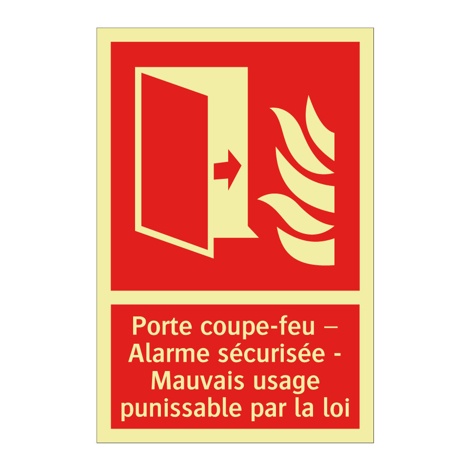 Porte coupe-feu – Alarme sécurisée - Mauvais usage punissable par la loi