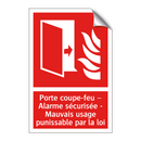 Porte coupe-feu – Alarme sécurisée - Mauvais usage punissable par la loi