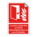 La porte coupe-feu se ferme automatiquement en cas d'incendie.