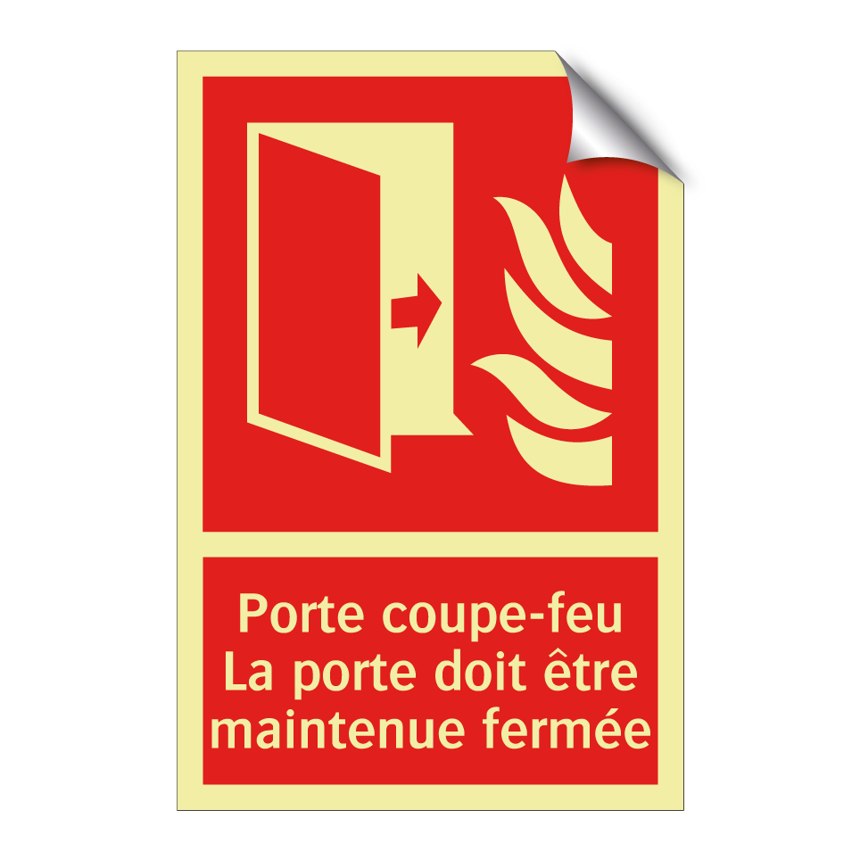Porte coupe-feu La porte doit être maintenue fermée