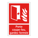 Porte coupe-feu, gardez fermée