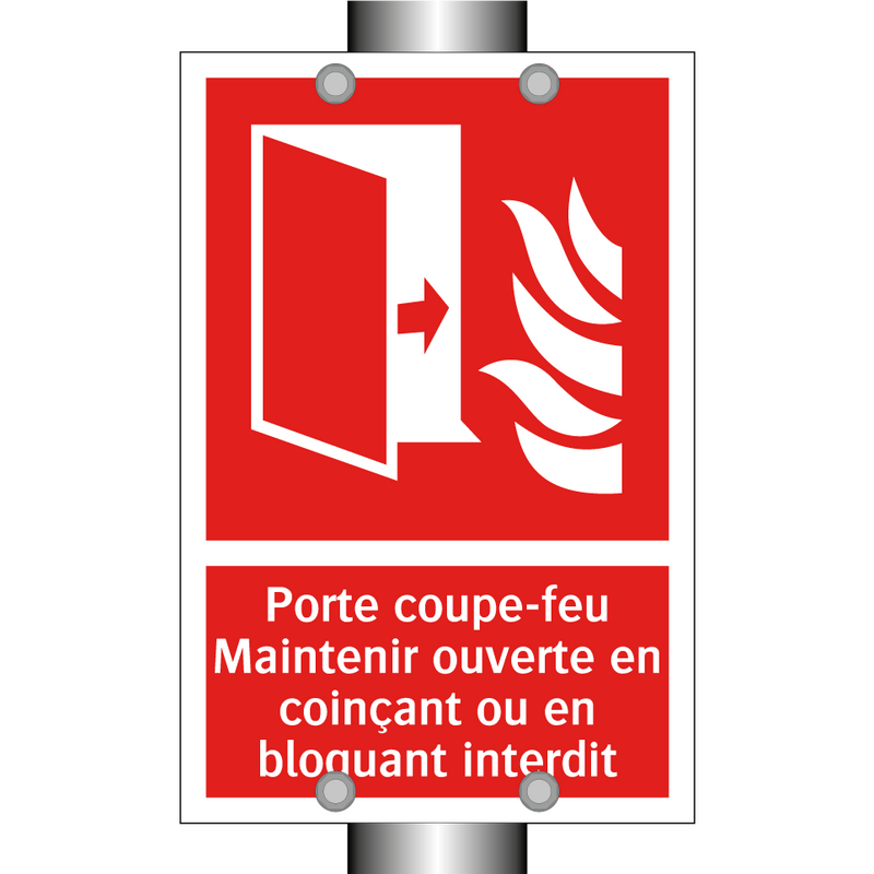 Porte coupe-feu Maintenir ouverte en coinçant ou en bloquant interdit