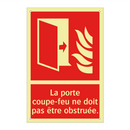 La porte coupe-feu ne doit pas être obstruée.