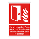 Porte coupe-feu Cette porte doit être fermée immédiatement après le passage