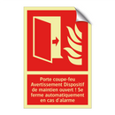 Porte coupe-feu Avertissement Dispositif de maintien ouvert ! Se ferme automatiquement en cas d'alarme