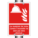 Le matériel de lutte contre l'incendie ne doit pas être obstrué.