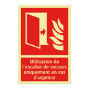 Utilisation de l'escalier de secours uniquement en cas d'urgence
