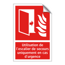 Utilisation de l'escalier de secours uniquement en cas d'urgence