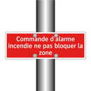 Commande d'alarme incendie ne pas bloquer la zone