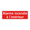 Alarme incendie à l'intérieur