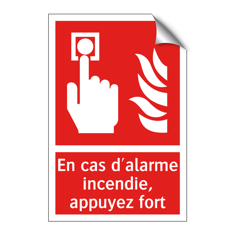 En cas d'alarme incendie, appuyez fort