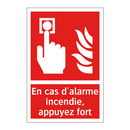 En cas d'alarme incendie, appuyez fort