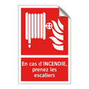 En cas d'INCENDIE, prenez les escaliers