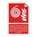 Instructions pour le tuyau d'incendie Lorsque vous ouvrez l'eau, les pompes du système de sprinklers sont activées et les pompiers sont automatiquement appelés. N'utilisez ce tuyau qu'en cas d'incendie, tout en appelant également les pompiers.