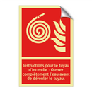 Instructions pour le tuyau d'incendie : Ouvrez complètement l'eau avant de dérouler le tuyau.