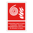 Instructions pour le tuyau d'incendie : Ouvrez complètement l'eau avant de dérouler le tuyau.