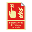 Éloignez-vous de l'alarme incendie