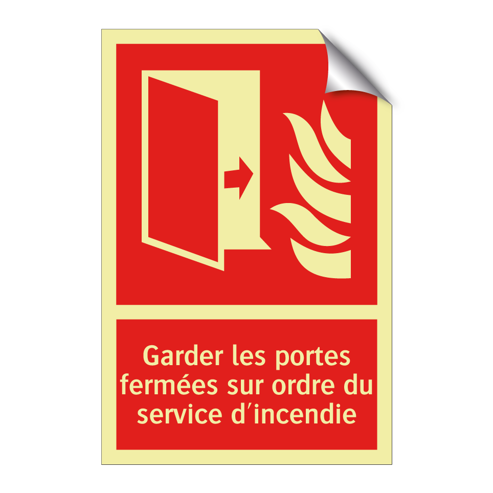 Garder les portes fermées sur ordre du service d'incendie