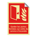 Garder les portes fermées sur ordre du service d'incendie