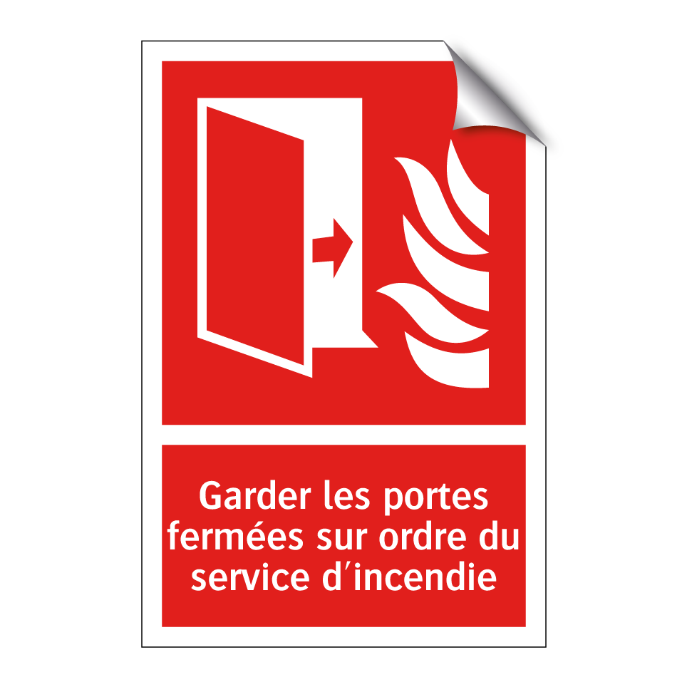 Garder les portes fermées sur ordre du service d'incendie