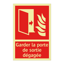 Garder la porte de sortie dégagée