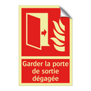 Garder la porte de sortie dégagée