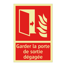 Garder la porte de sortie dégagée