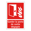 Garder la porte de sortie dégagée