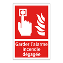 Garder l'alarme incendie dégagée