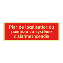 Plan de localisation du panneau du système d'alarme incendie