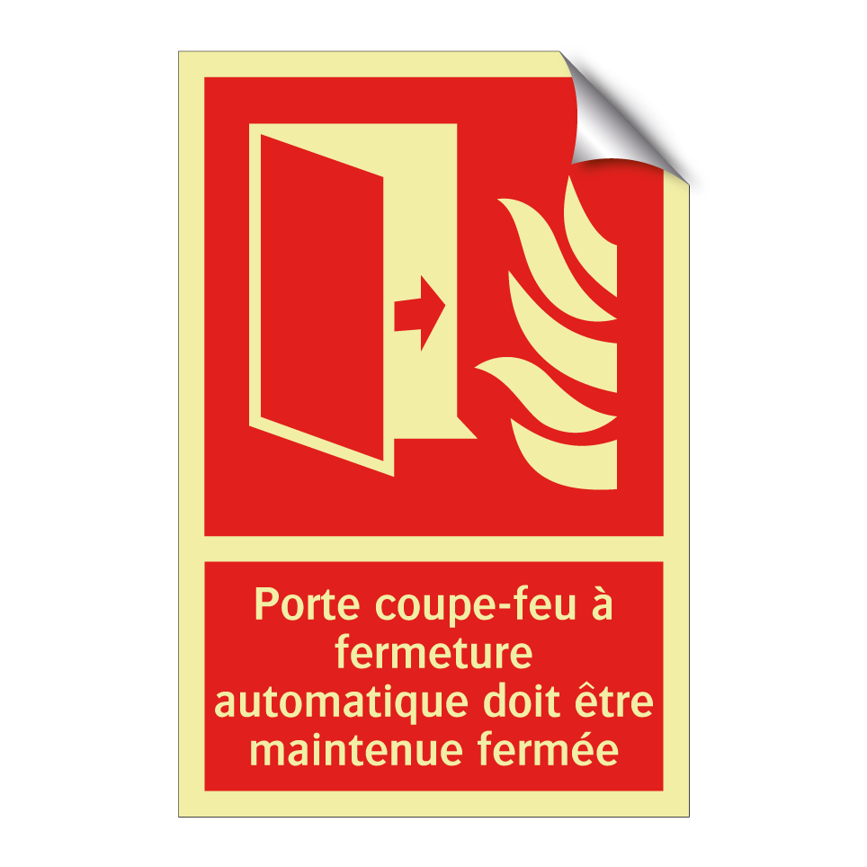 Porte coupe-feu à fermeture automatique doit être maintenue fermée