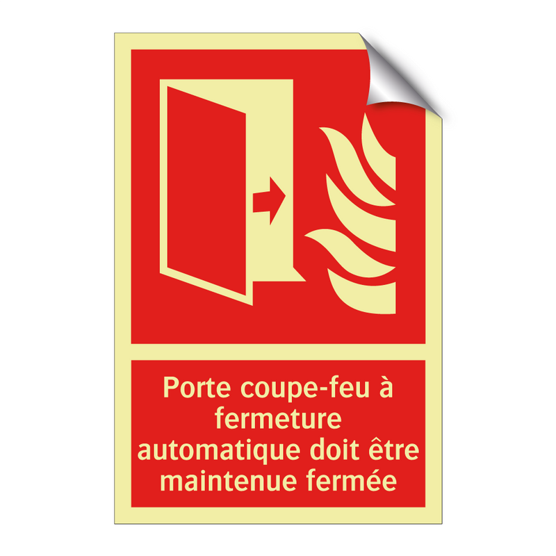 Porte coupe-feu à fermeture automatique doit être maintenue fermée