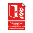 Porte coupe-feu à fermeture automatique doit être maintenue fermée